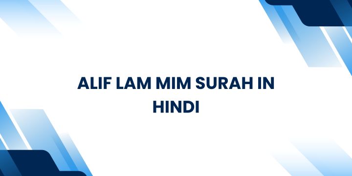 Alif Lam Mim Surah In Hindi